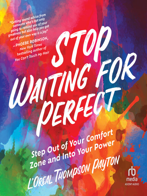 Title details for Stop Waiting for Perfect by L'Oreal Thompson Payton - Wait list